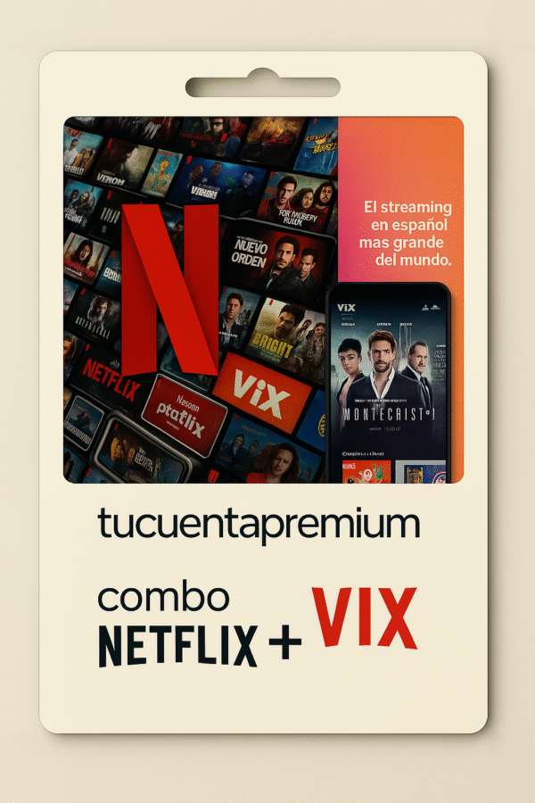 Combo Netflix + Vix
