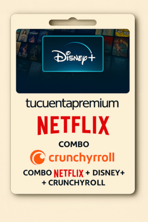 Combo Netflix - Disney estandar- Crunchyroll